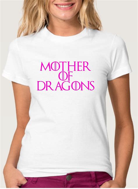 shirt mother of dragons